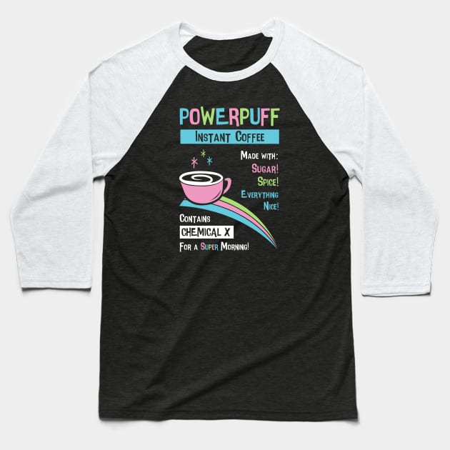 Powerpuff Coffee Baseball T-Shirt by katiestack.art